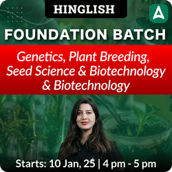 Genetics, Plant Breeding, Seed Science & Biotechnology Foundation Batch | Hinglish | Online Live Classes By Adda247